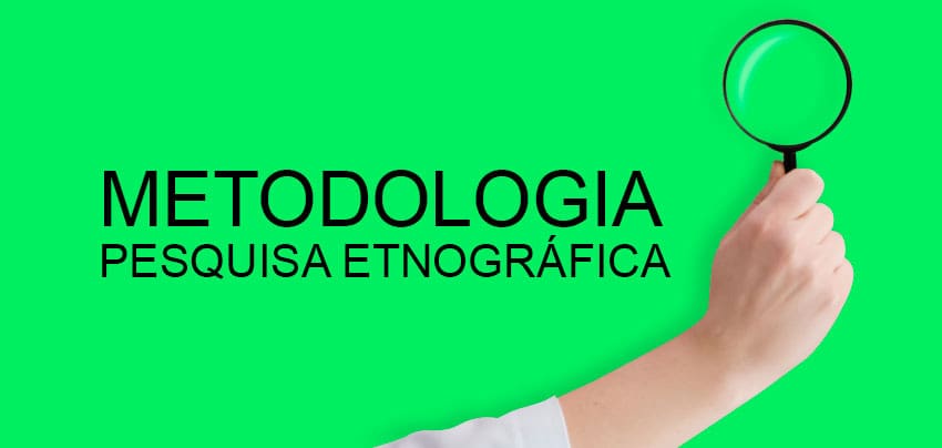 Metodologia Pesquisa Etnográfica no Artigo Científico - Metodologia da Pesquisa Científica